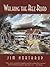 Walking the Rez Road (History & Heritage)