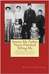 Stories My Father Never Finished Telling Me: Living with the Armenian legacy of loss and silence