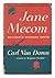 Jane Mecom, the favorite sister of Benjamin Franklin: Her life here first fully narrated from their entire surviving correspondence
