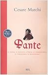 Dante: Il poeta, il politico, l'esule, il guerrigliero, il cortigiano, il reazionario