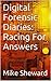 Digital Forensic Diaries: Racing For Answers