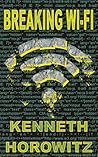 Breaking Wi-Fi Breaking Wi-Fi