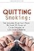 Quitting Smoking: The Amazi...