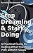 Stop Dreaming & Start Doing: A Practical Guide for Getting What You Want With SMART Goals