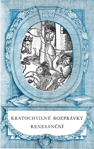 Kratochvilné rozprávky renesanční (Hardcover)
