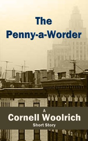 The Penny-a-Worder (Kindle Edition)