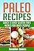 Paleo Recipes: Quick & Easy...