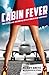 Cabin Fever by Mandy  Smith