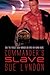 Commander's Slave