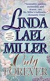 Only Forever by Linda Lael Miller