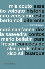 Essa Historia Esta Diferente: Dez Contos Para Cancoes de Chico Buarque (Paperback)
