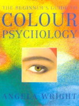 The Beginner's Guide to Colour Psychology (Paperback)