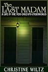 The Last Madam: A...