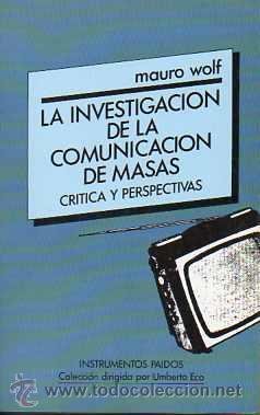 La investigación de la comunicación de masas. Crítica y perspectivas