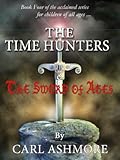 The Time Hunters and the Sword of Ages