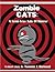 Zombie Cats: A Semi-True Tale of Horror