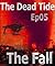 The Dead Tide - Episode Five (shane pope's Dead Tide)