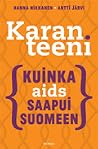Karanteeni – Kuinka AIDS saapui Suomeen by Hanna Nikkanen
