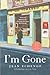 I'm Gone by Jean Echenoz