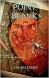 Point Blank by Lynessa James