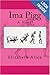 Ima Pigg