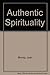 Authentic Spirituality