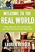Welcome to the Real World: Finding Your Place, Perfecting Your Work, and Turning Your Job into Your Dream Career – Navigate the Office, Master Time Management, and Earn Your Promotion