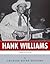 American Legends: The Life of Hank Williams