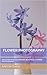 Flower Photography - Discover How To Capture Beautiful Flower Photography... (Photography Revealed Book 9)