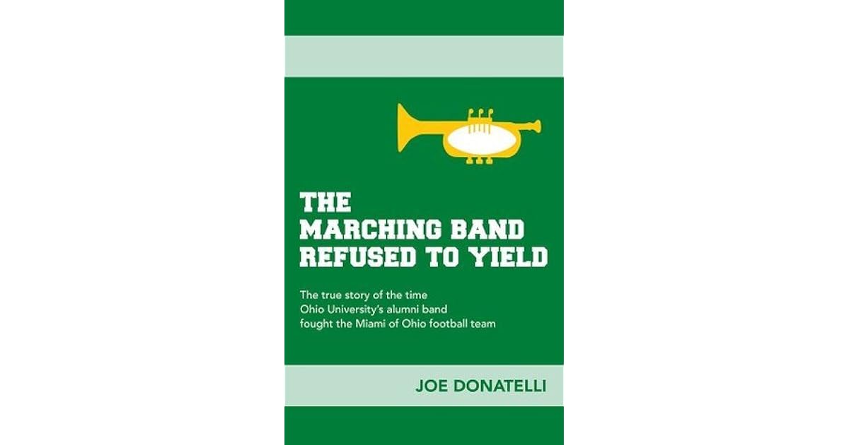 The Marching Band Refused to Yield by Joe Donatelli