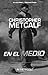 en el Medio - A Lance Pries...