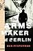 The Arms Maker Of Berlin