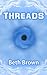 Threads