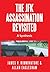 The JFK Assassination Revisited: A Synthesis