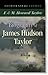 The Biography of James Hudson Taylor