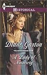 A Lady of Notoriety by Diane Gaston A Lady of Notoriety by Diane Gaston