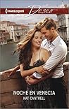 Noche en Venecia by Kat Cantrell