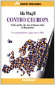 Contro l'Europa: Tutto quello che non vi hanno detto di Maastricht