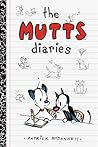 The Mutts Diaries (Volume 1) by Patrick McDonnell