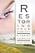 Restoring Your Eyesight: A ...