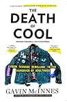 The Death of Cool...