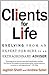 Clients for Life: How Great Professionals Develop Breakthrough Relationships