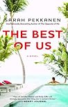 The Best of Us by Sarah Pekkanen