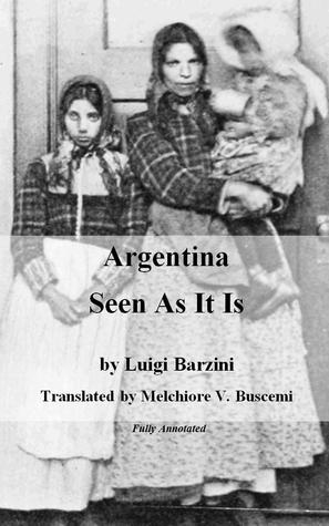 Argentina Seen As It Is (Kindle Edition)