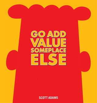 Go Add Value Someplace Else (Hardcover)