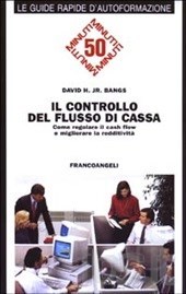 Il controllo del flusso di cassa. Come regolare il cash flow e migliorare la redditività (Paperback)