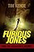 Furious Jones and the Assassin's Secret by Tim Kehoe