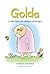 Golda: A True Story For Children Of All Ages