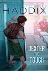 Dexter the Tough by Margaret Peterson Haddix