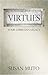 Virtues: Your Christian Legacy